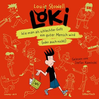 Loki 1: Wie man als schlechter Gott ein guter Mensch wird (oder auch nicht) - Louie Stowell