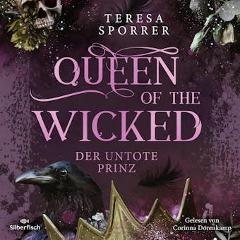 Queen of the wicked 2: Der untote Prinz - Teresa Sporrer