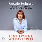Cover von Eine Hymne an das Leben : Die Scham muss die Seite wechseln