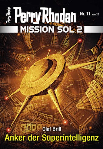 Mission SOL 2020 / 11: Anker der Superintelligenz: Miniserie - Olaf Brill