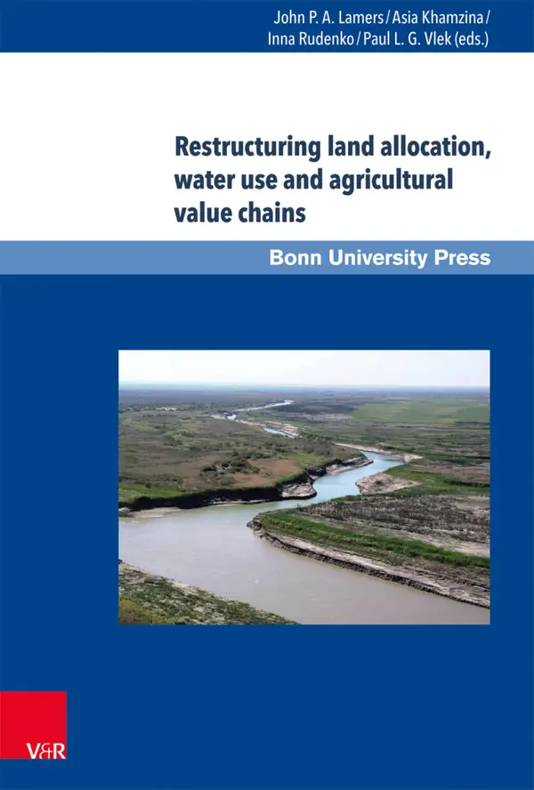 Restructuring land allocation, water use and agricultural value chains : Technologies, policies and practices for the lower Amudarya region