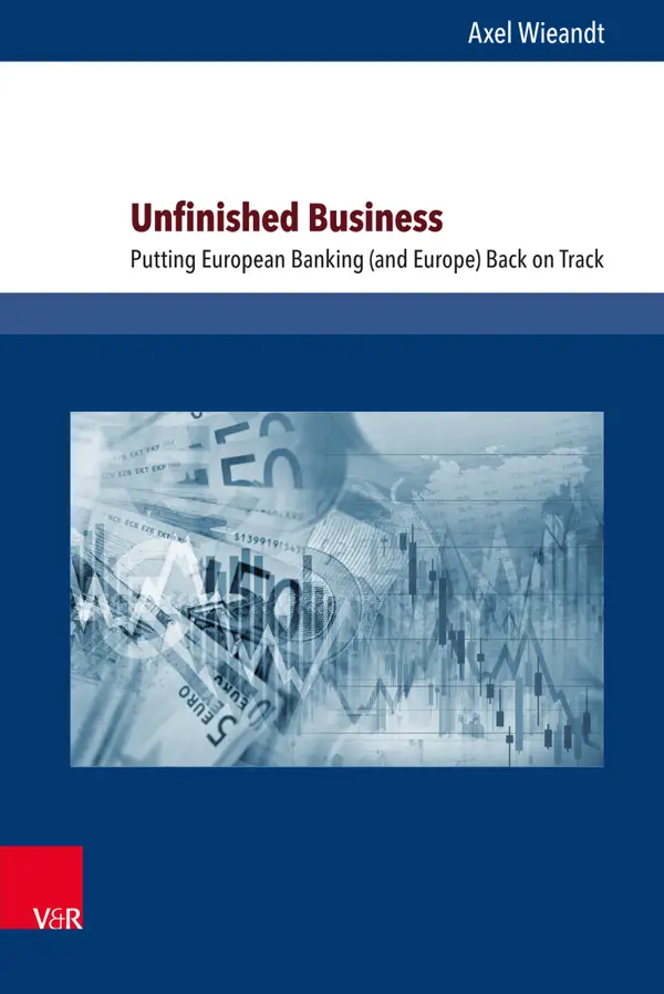 Unfinished Business : Putting European Banking (and Europe) Back on Track