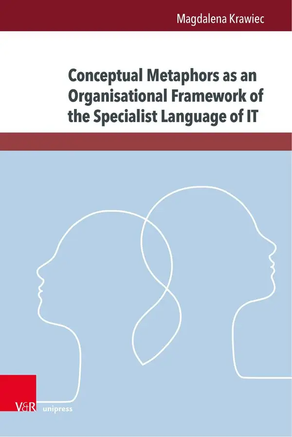 Conceptual Metaphors as an Organisational Framework of the Specialist Language of IT : An Analysis of Cloud Computing Terminology