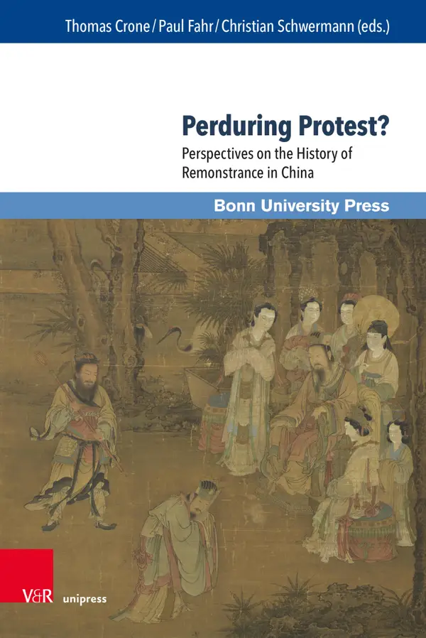 Perduring Protest? : Perspectives on the History of Remonstrance in China