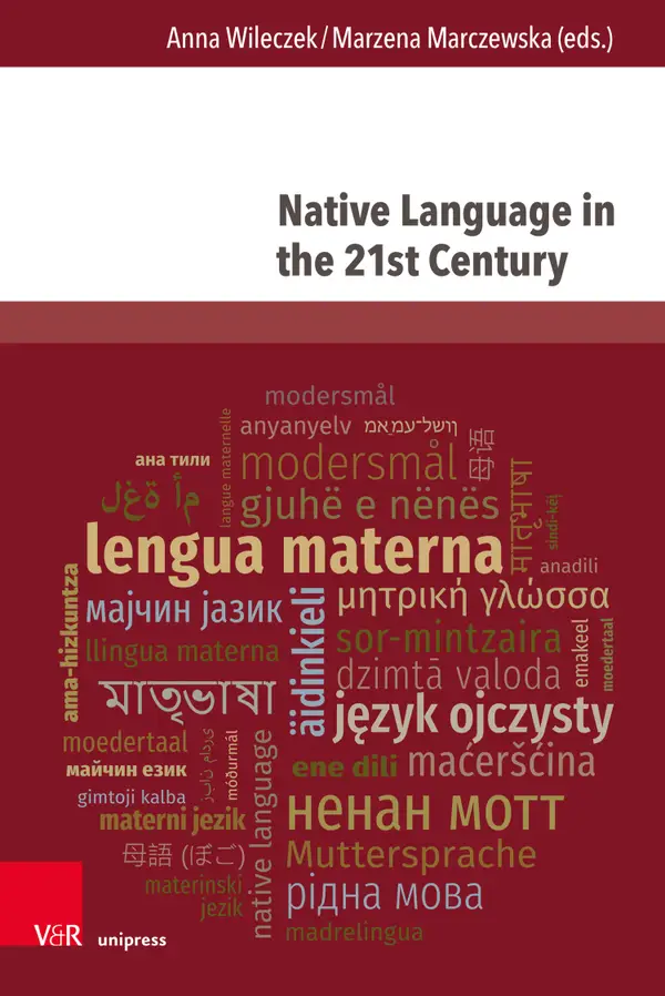 Native Language in the 21st Century : System, Communication Practices and Education