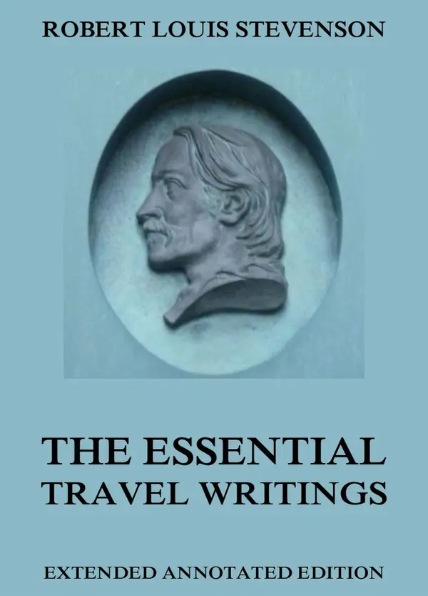 The Essential Travel Writings