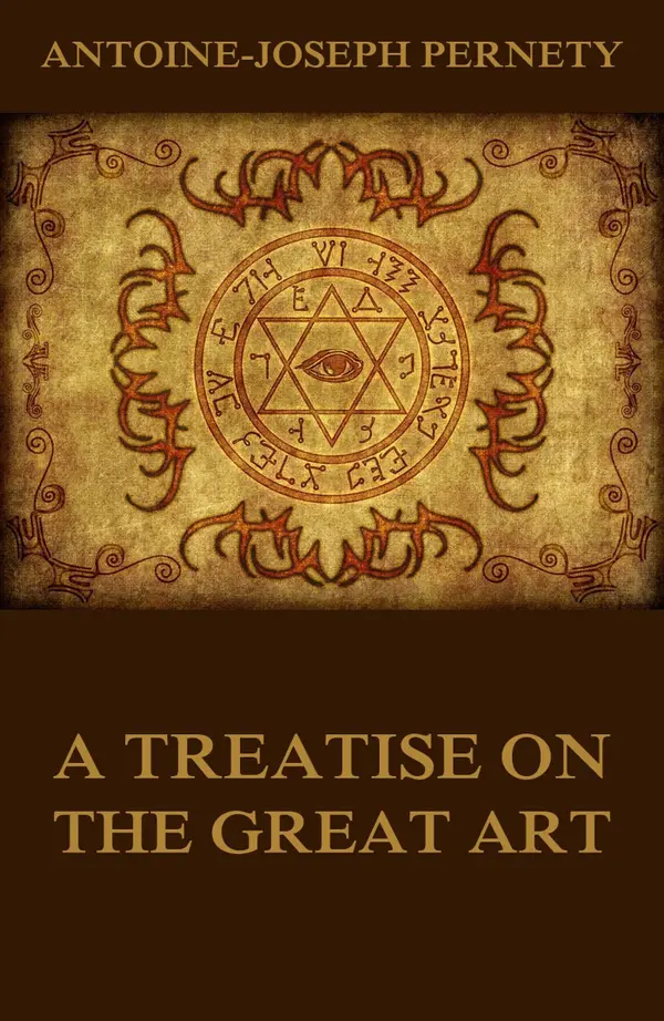 A Treatise On The Great Art : Illustrated Edition