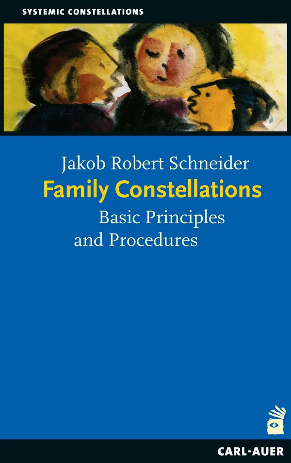 Family Constellations : Basic Principles and Procedures