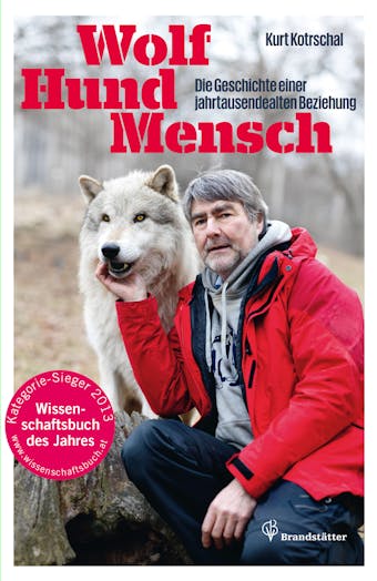 Wolf - Hund - Mensch: Die Geschichte einer jahrtausendealten Beziehung - undefined