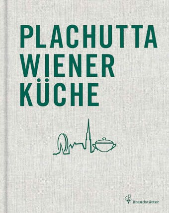 Plachutta Wiener KÃ¼che - Ewald Plachutta, Mario Plachutta