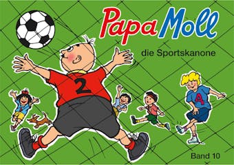 Papa Moll die Sportskanone - undefined