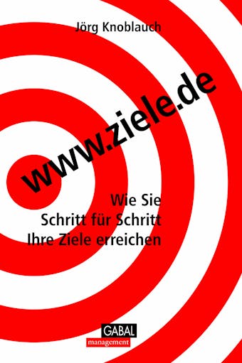www.ziele.de: Wie Sie Schritt für Schritt Ihre Ziele erreichen - undefined