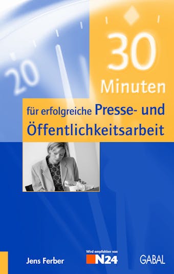30 Minuten für erfolgreiche Presse- und Öffentlichkeitsarbeit - Jens Ferber
