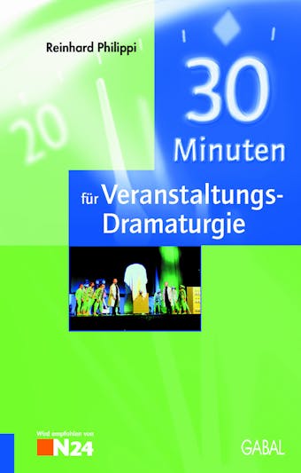 30 Minuten für Veranstaltungs-Dramaturgie - Reinhard Philippi