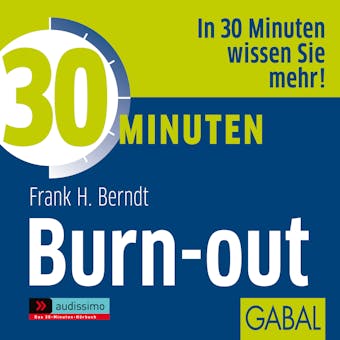 30 Minuten Burn-out - Frank H. Berndt