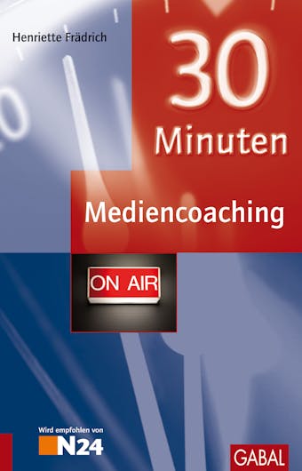 30 Minuten Mediencoaching - Henriette Frädrich