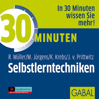 30 Minuten Selbstlerntechniken - Martin JÃ¼rgens, Joachim von Prittwitz, Klaus Krebs, Rudolf MÃ¼ller