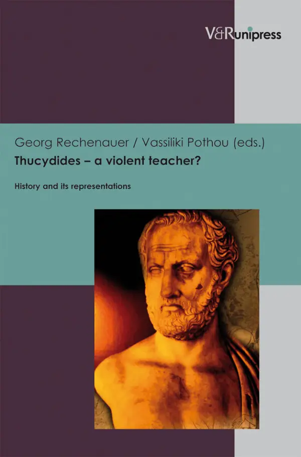 Thucydides – a violent teacher? : History and its representations