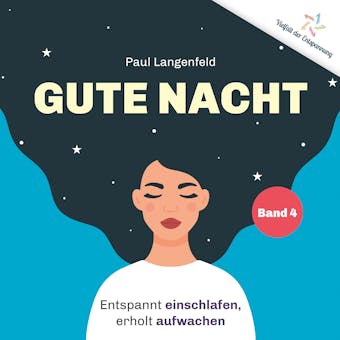 Gute Nacht: Entspannt einschlafen, erholt aufwachen - Paul Langenfeld