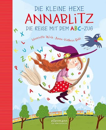 Die kleine Hexe Annablitz: Die Reise mit dem ABC-Zug