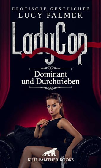 LadyCop â€“ dominant und durchtrieben | Erotische Kurzgeschichte: Wie wird er auf ihren Hocker mit integriertem, vibrierendem Analplug reagieren? - undefined