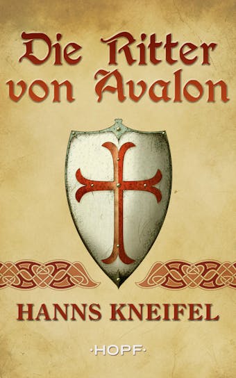 Die Ritter von Avalon - Hanns Kneifel