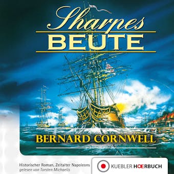 Sharpes Beute: Episode 5 - Bernhard Cornwell