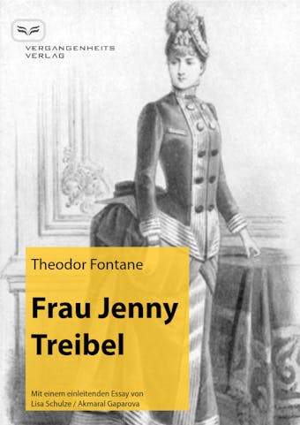 Frau Jenny Treibel: mit einem einleitenden Essay und Kommentaren - Theodor Fontane