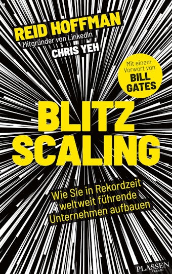 Blitzscaling: Wie Sie in Rekordzeit weltweit führende Unternehmen aufbauen - Reid Hoffman, Chris Yeh