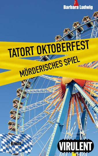 Tatort Oktoberfest - Barbara Ludwig