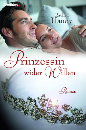 Prinzessin wider Willen - Rachel Hauck