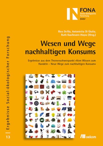 Wesen und Wege nachhaltigen Konsums - Antonietta DiGiulio, Ruth Kaufmann-Hayoz, Rico Defila