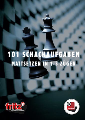 101 Schachaufgaben: Mattsetzen in 1- 3 Zügen - 