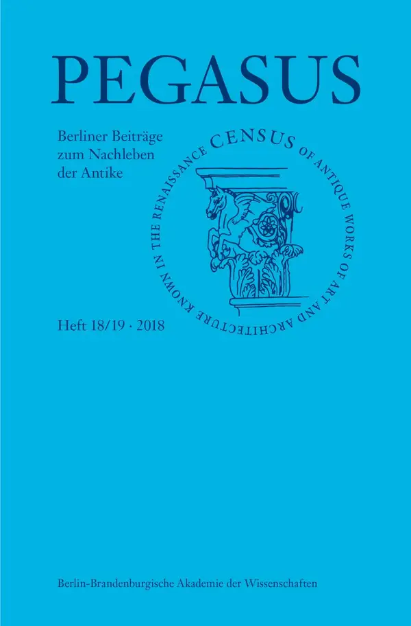 Pegasus / Pegasus 18/19 : Berliner Beiträge zum Nachleben der Antike