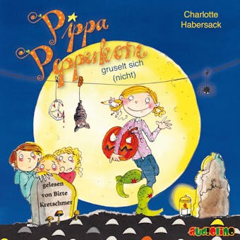 gruselt sich (nicht) - Pippa Pepperkorn 7 - Charlotte Habersack