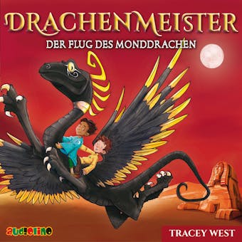 Der Flug des Monddrachen - Drachenmeister 6 - Tracey West