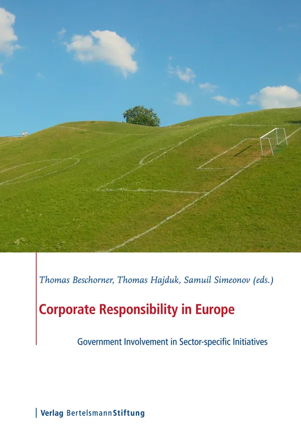 Corporate Responsibility in Europe : Government Involvement in Sector-specific Initiatives