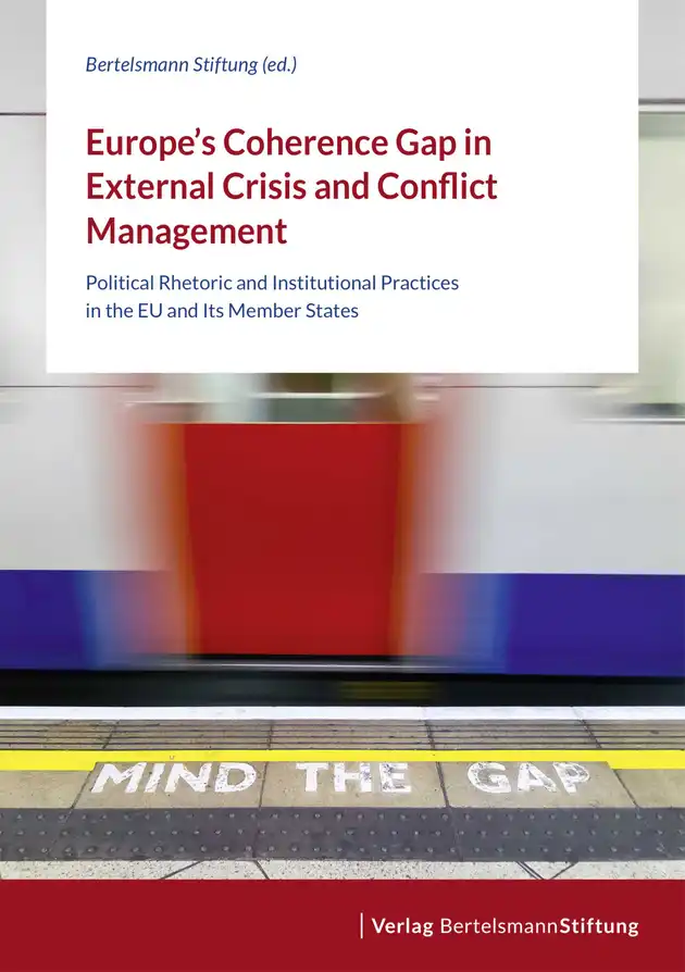 Europe's Coherence Gap in External Crisis and Conflict Management ...