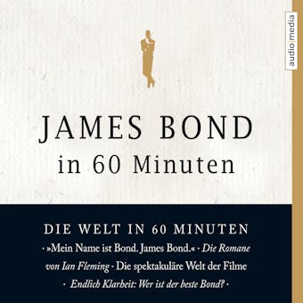 James Bond in 60 Minuten - Eduard Habsburg