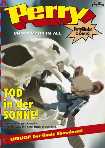Perry - unser Mann im All 139: Tod in der Sonne!: Perry Rhodan Comic - undefined