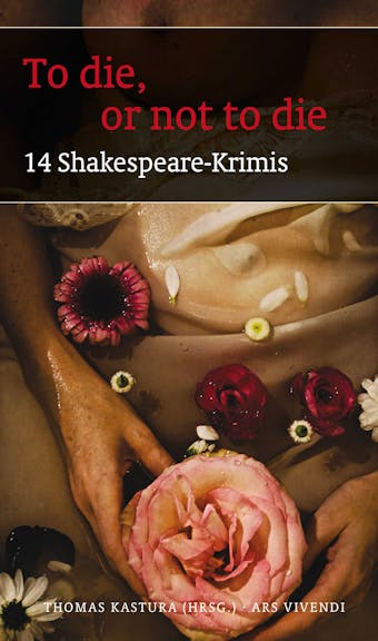 To die, or not to die (eBook): 14 Shakespeare-Krimis - undefined