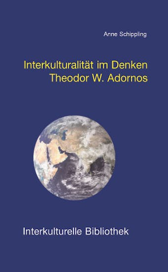 Interkulturalität im Denken Theodor W. Adornos - undefined