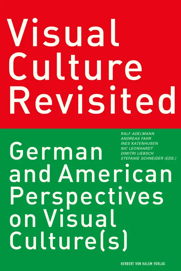 Visual Culture Revisited : German and American Perspectives on Visual Culture(s)