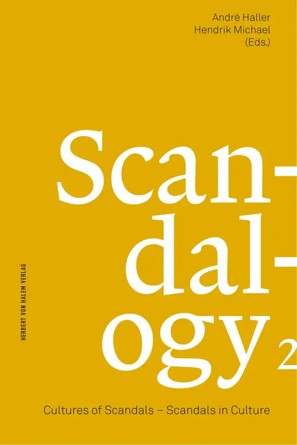 Scandalogy 2 : Cultures of Scandals – Scandals in Culture