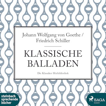 Klassische Balladen - Johann Wolfgang Von Goethe / Friedrich Schiller