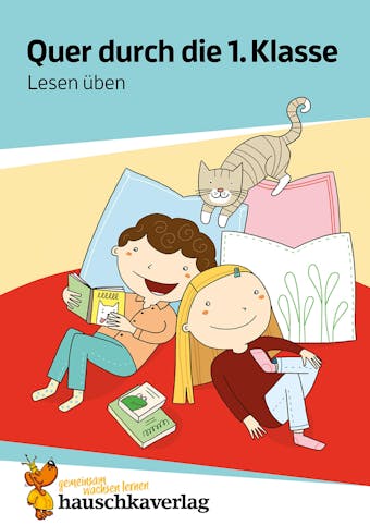 Quer durch die 1. Klasse, Lesen üben - Übungsblock - Ulrike Maier