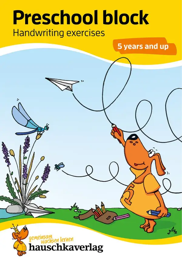 Preschool block - Handwriting exercises 5 years and up : Different and exciting excercises with solutions