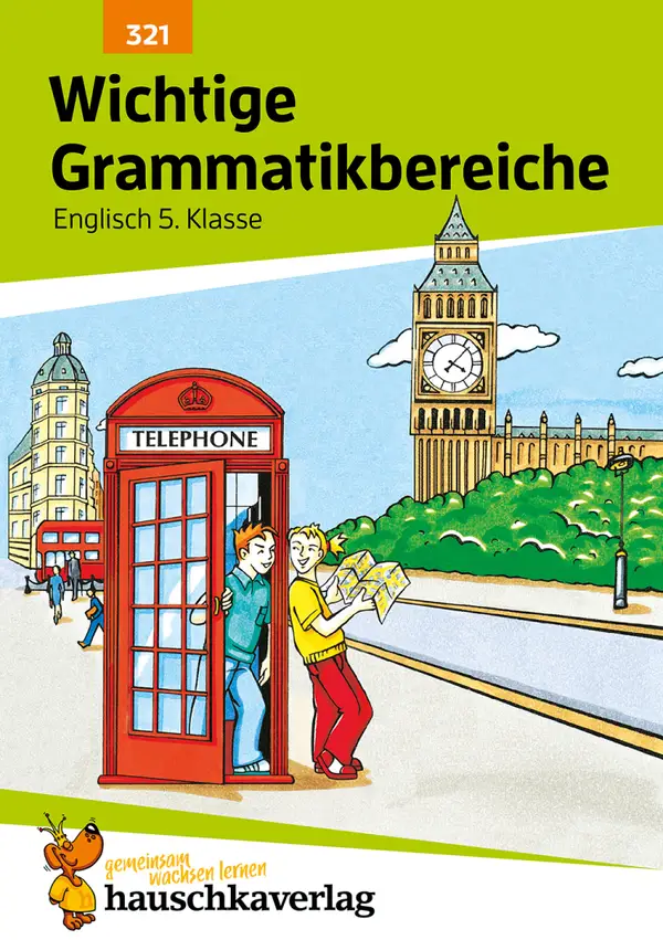 Wichtige Grammatikbereiche. Englisch 5. Klasse : Übungs- und Trainingsbuch mit Lösungen für das 1. Englischjahr