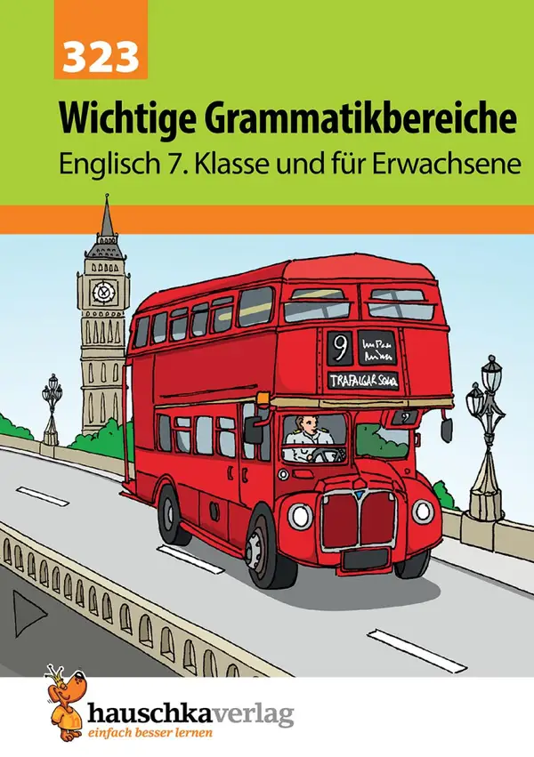Wichtige Grammatikbereiche. Englisch 7. Klasse und für Erwachsene : Übungs- und Trainingsbuch mit Lösungen für das 3. Englischjahr
