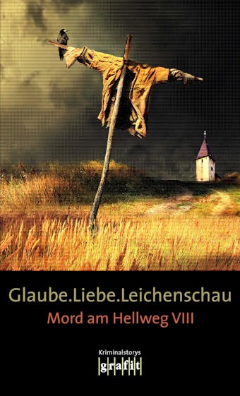 Glaube. Liebe. Leichenschau: Mord am Hellweg VIII